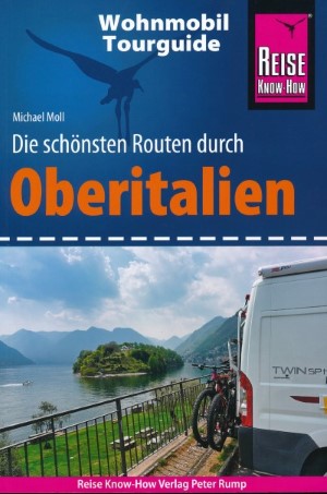 Campergids Wohnmobil-Tourguide Oberitalien – Noord Italië | Reise Know-How Verlag