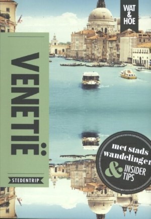Reisgids Wat & Hoe Stedentrip Venetië | Kosmos Uitgevers