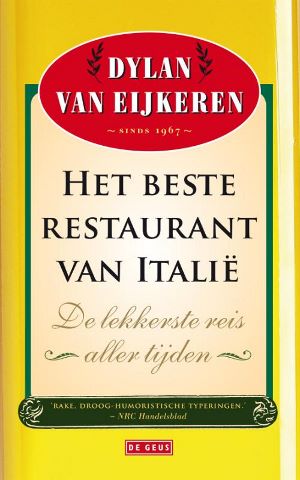 Reisverhaal – Reisgids Het beste restaurant van Italië | Dylan van Eijkeren